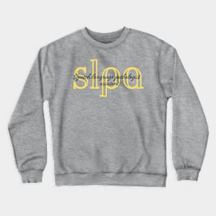 SLPA Speech Language Pathologist Assistant Crewneck Sweatshirt